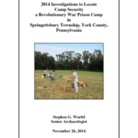 2014 Investigations to Locate Camp Security a Revolutionary War Prison Camp in Springettsbury Township, York County, Pennsylvania