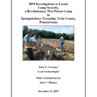 2019 Investigations to Locate Camp Security, a Revolutionary War Prison Camp in Springettsbury Township, York County, Pennsylvania